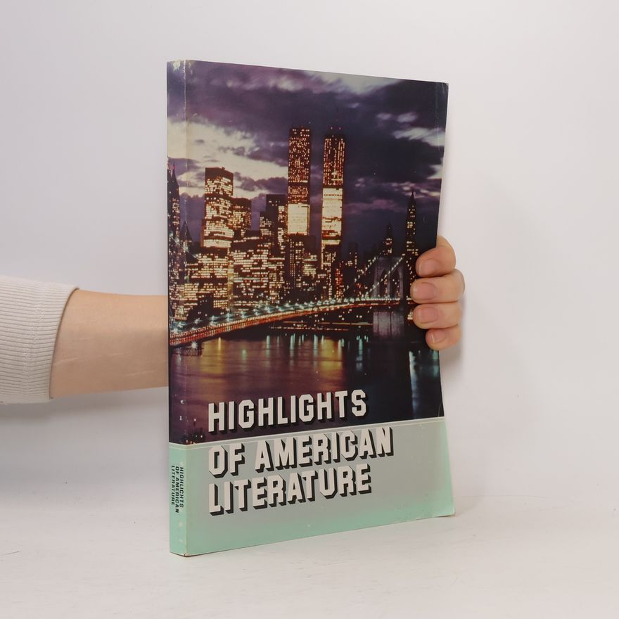 Various authors Highlights of American Literature
