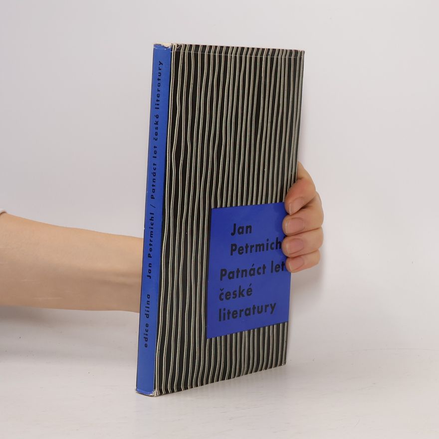 Jan Petrmichl Patnáct let české literatury 1945 - 1960