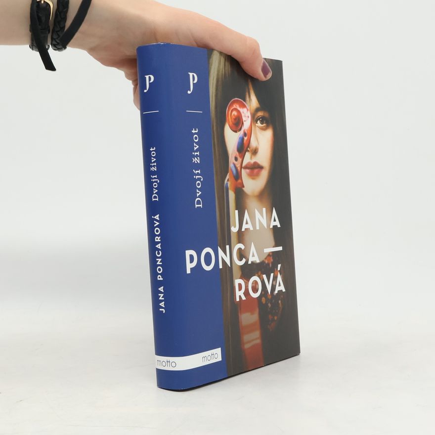 Jana Poncarová Dvojí život
