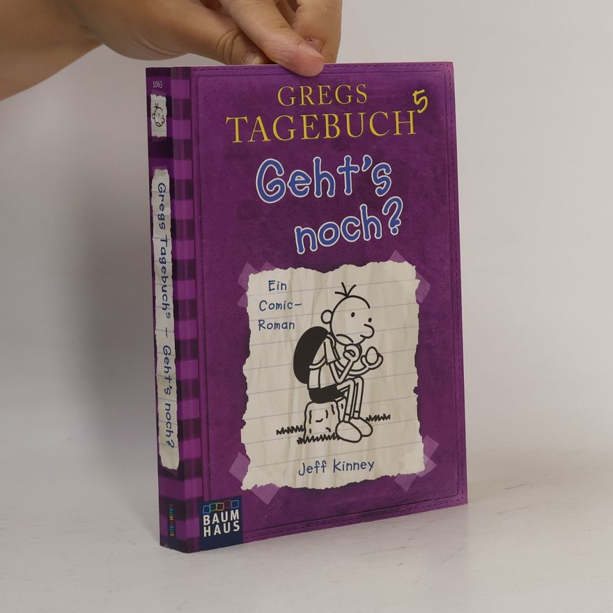 Jeff Kinney Gregs Tagebuch 5. Geht's noch?