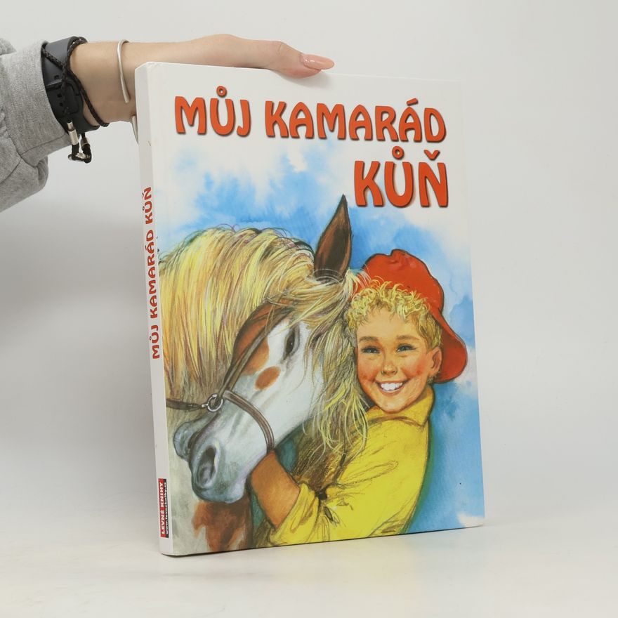 Alena Peisertová Můj kamarád kůň