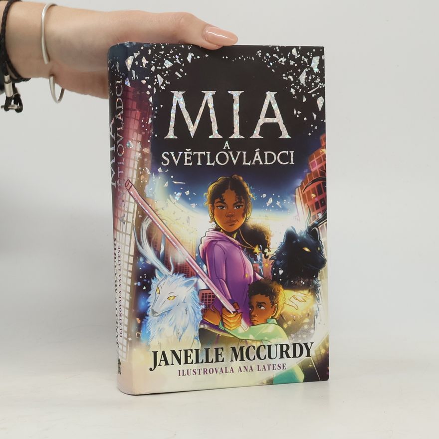Ana Latese Mia a světlovládci