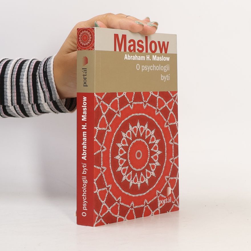 Abraham Maslow O psychologii bytí