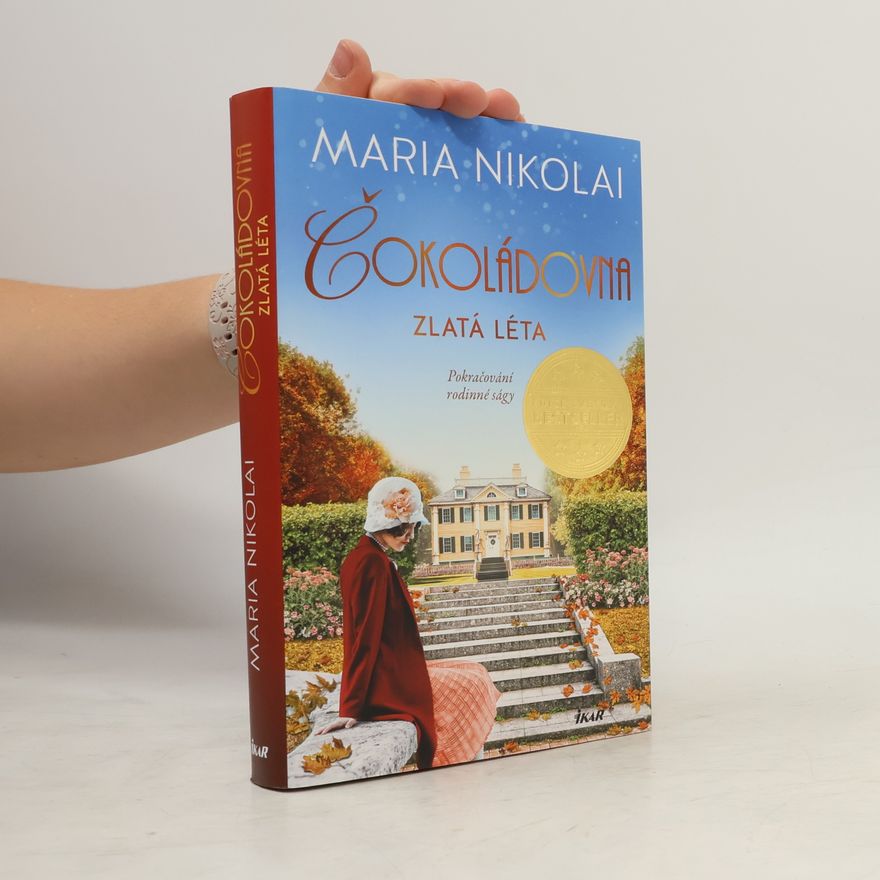 Maria Nikolai Čokoládovna. Zlatá léta