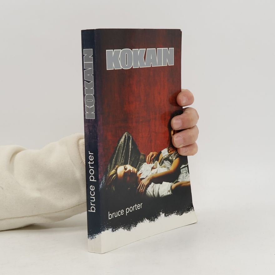 Bruce Porter Kokain