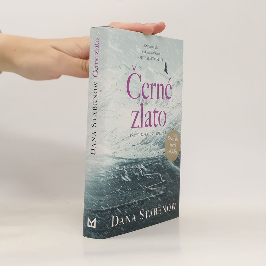 Dana Stabenow Černé zlato