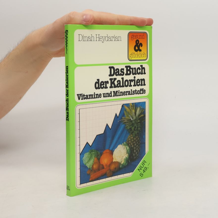 Dinah Heydarian Das Buch der Kalorien. Vitamine und Mineralstoffe