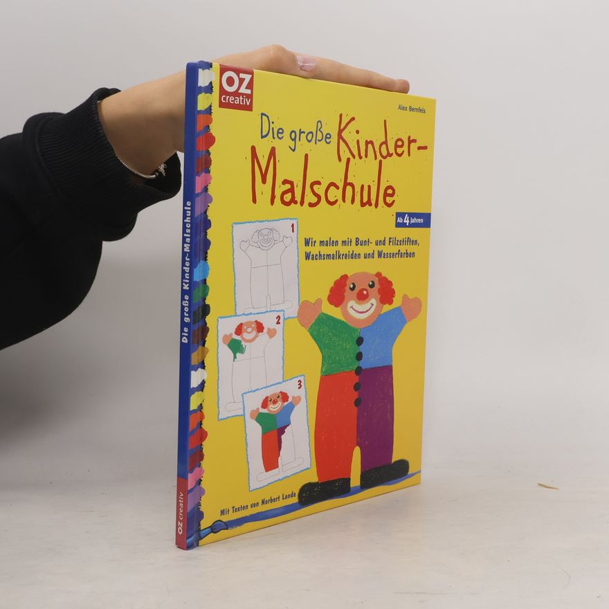 Alex Bernfels Die große Kinder-Malschule