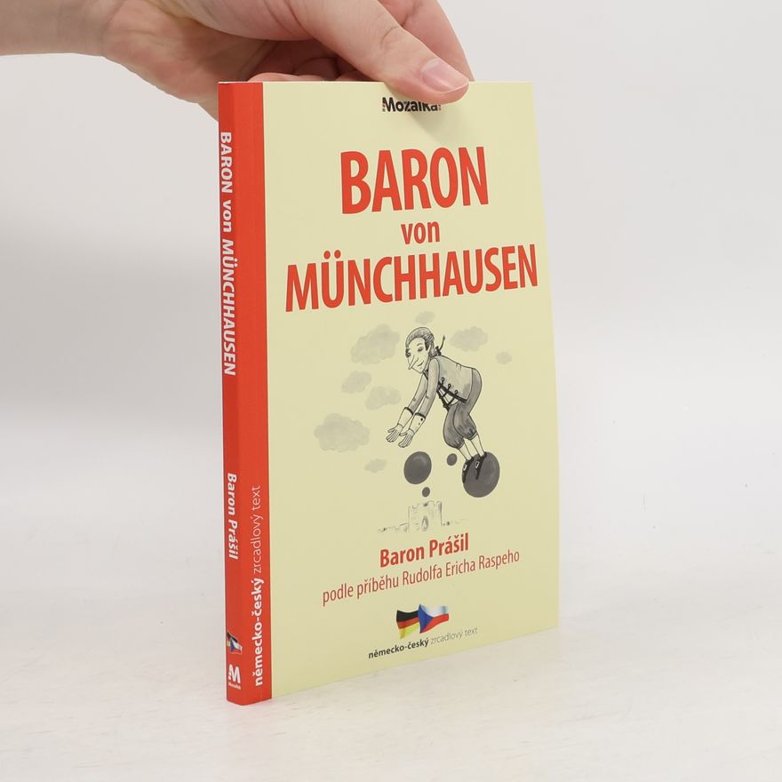 Рудольф Эрих Распе Baron von Münchhausen = Baron Prášil