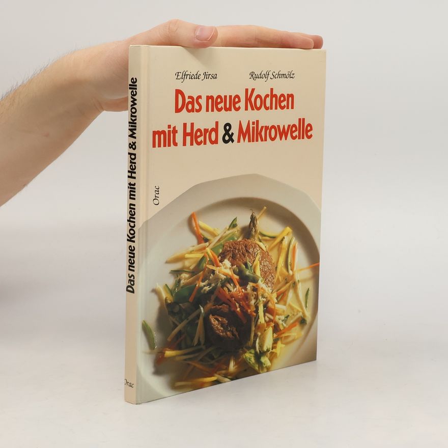 Elfriede Jirsa Das neue Kochen mit Herd & Mikrowelle