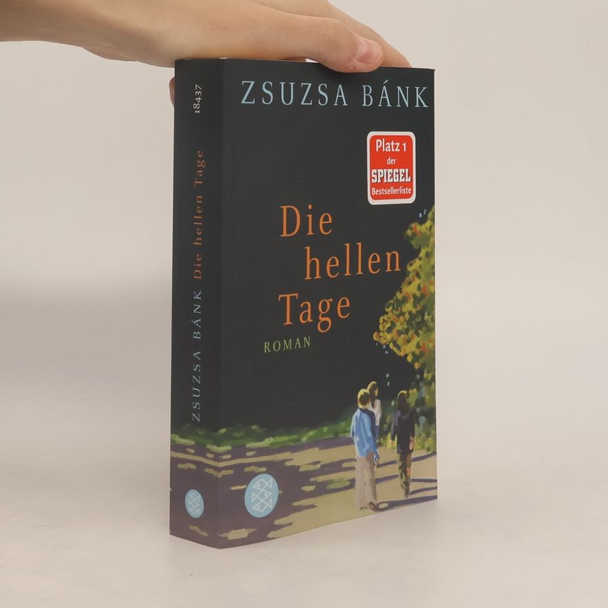 Zsuzsa Bánk Die hellen Tage