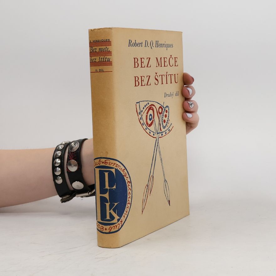 Robert David Quixano Henriques Bez meče, bez štítu 2