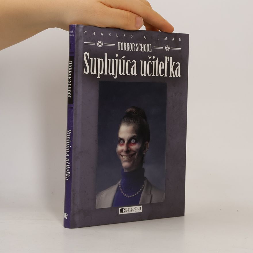 Charles Gilman Horror School: Suplujúca učiteľka