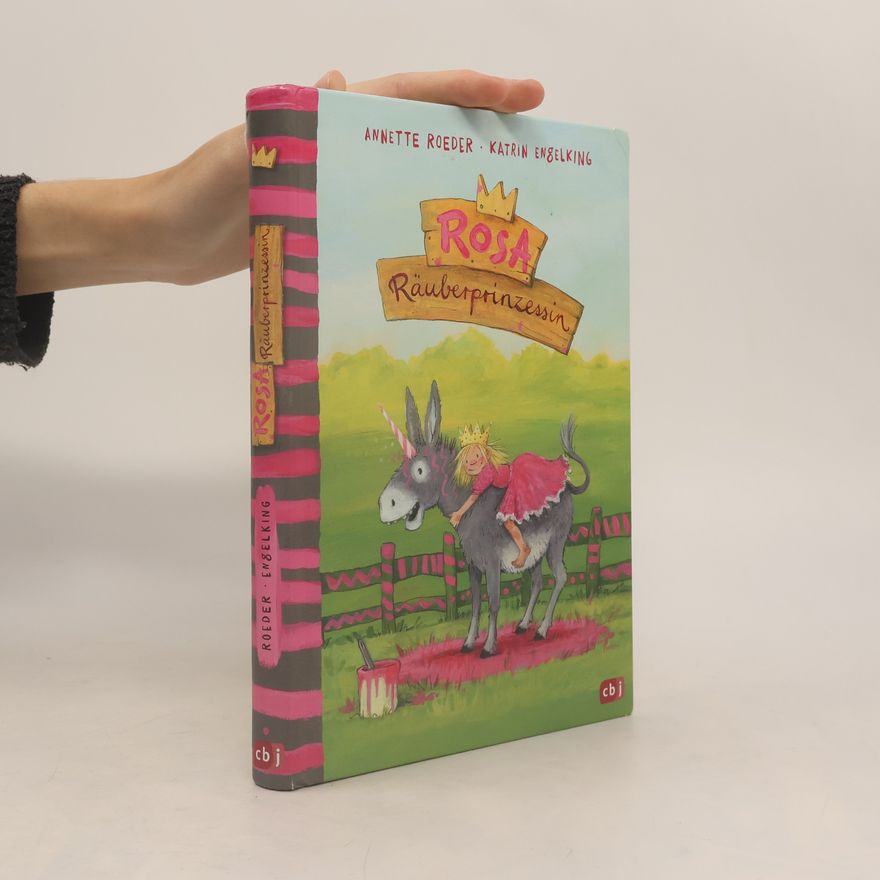 Annette Roeder Rosa Räuberprinzessin