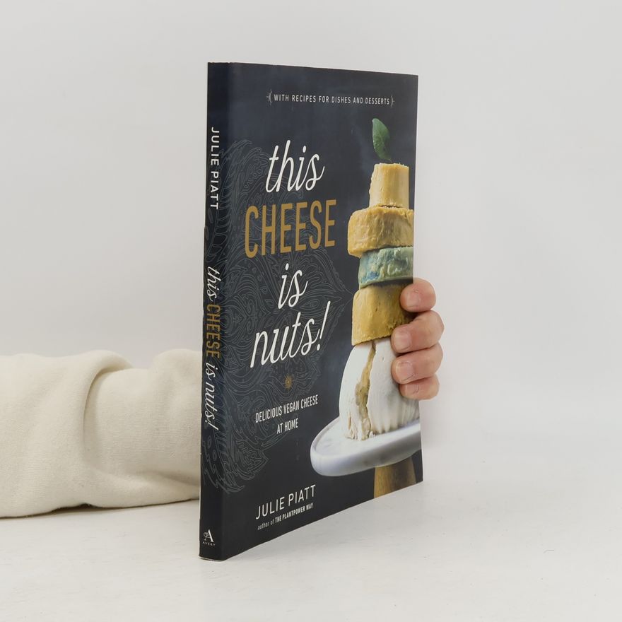 Julie Piatt This Cheese is Nuts!