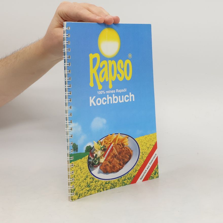 Autorenkollektiv Rapso Kochbuch. 100% reines Rapsöl