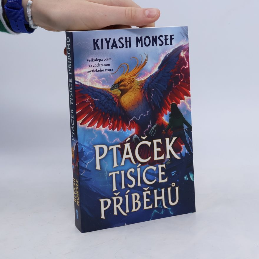 Kiyash Monsef Ptáček tisíce příběhů