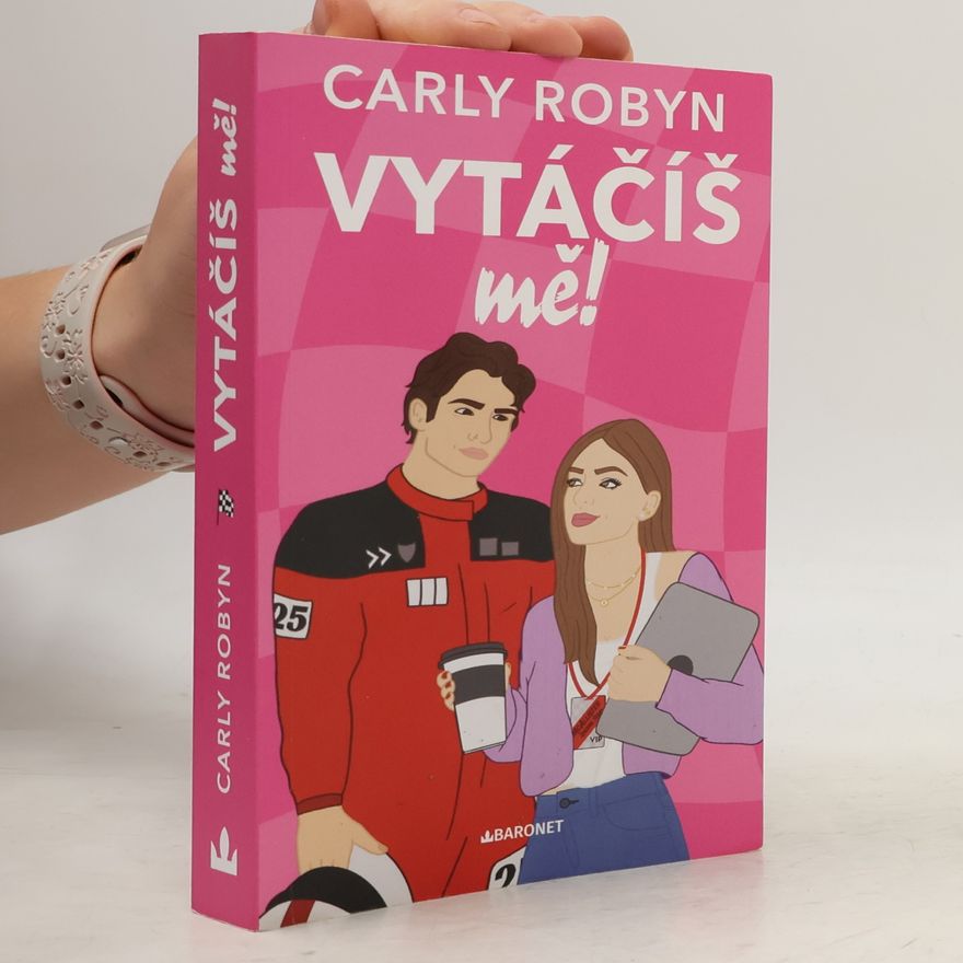 Carly Robyn Vytáčíš mě