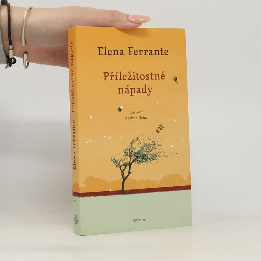 Elena Ferrante Příležitostné nápady