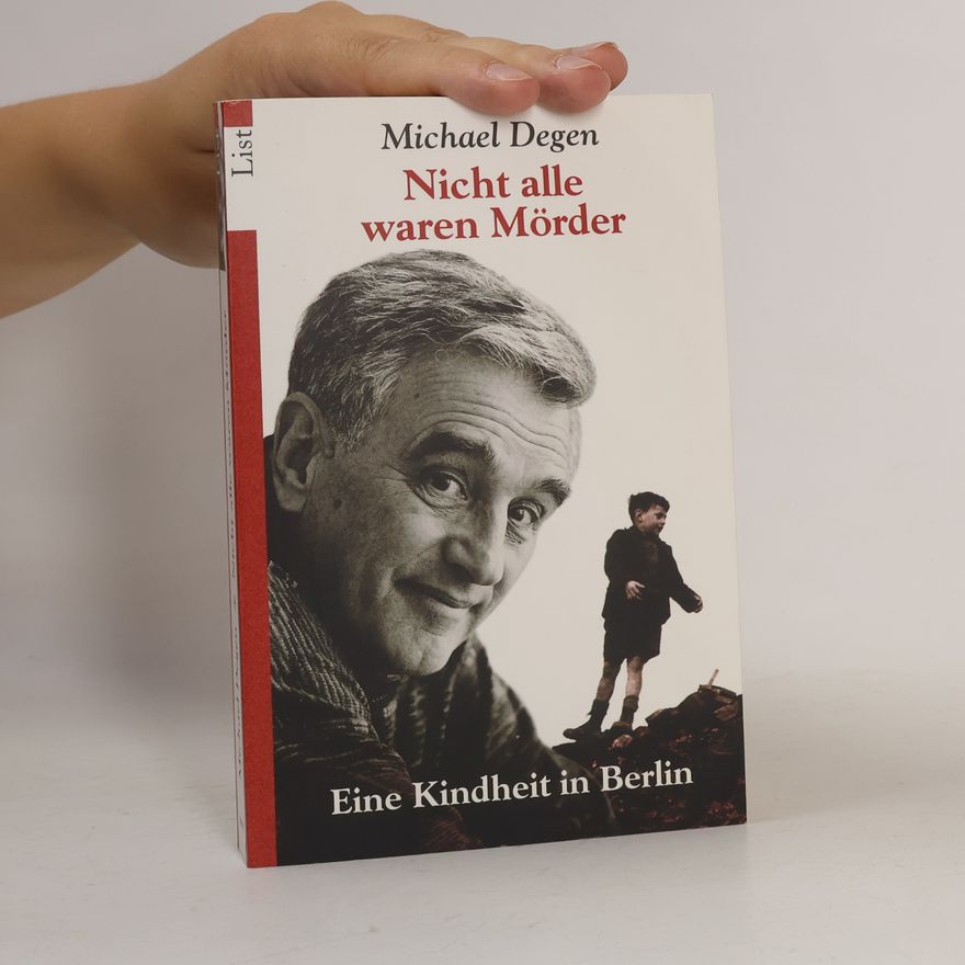 Michael Degen Nicht alle waren Mörder