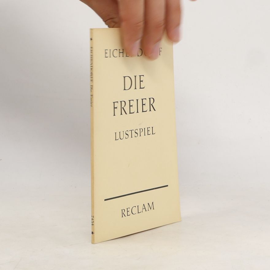 Joseph von Eichendorff Die Freier