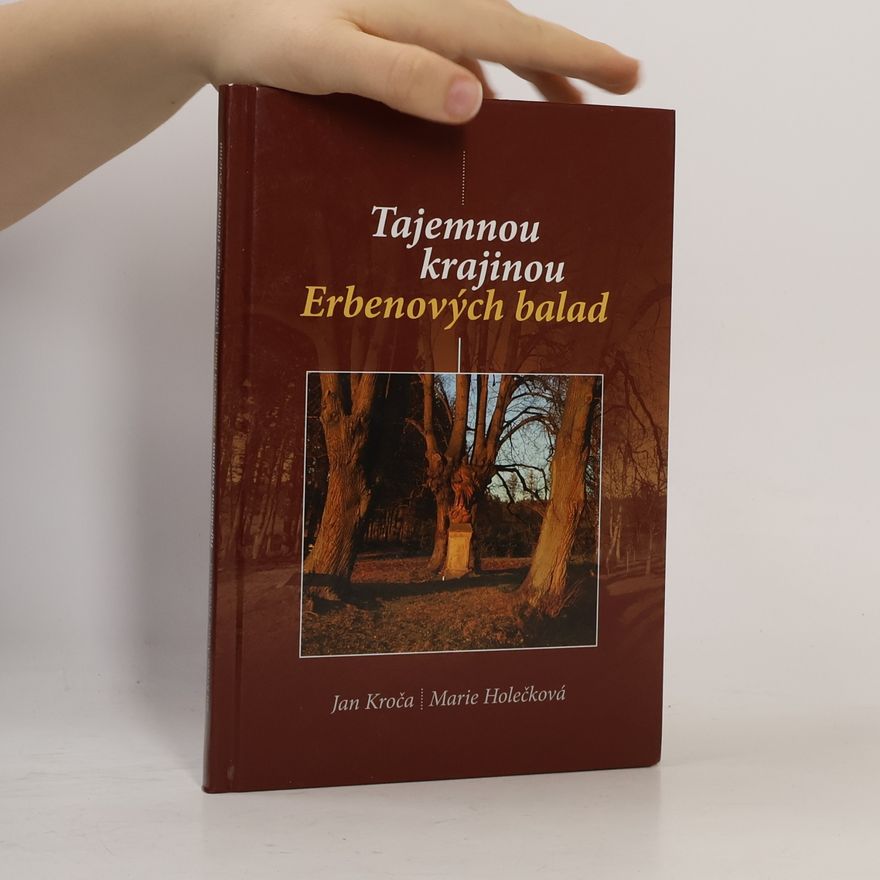 Jan Kroča Tajemnou krajinou Erbenových balad
