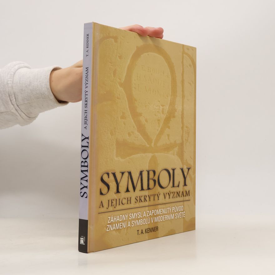T. A. Kenner Symboly a jejich skrytý význam