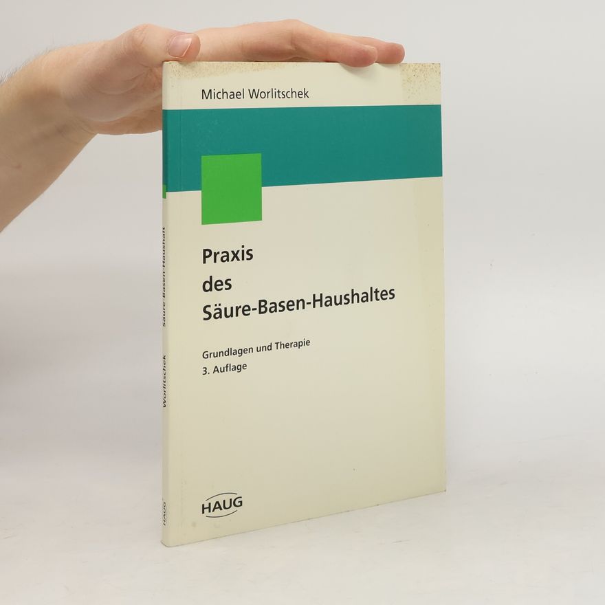 Michael Worlitschek Praxis des Säure-Basen-Haushaltes