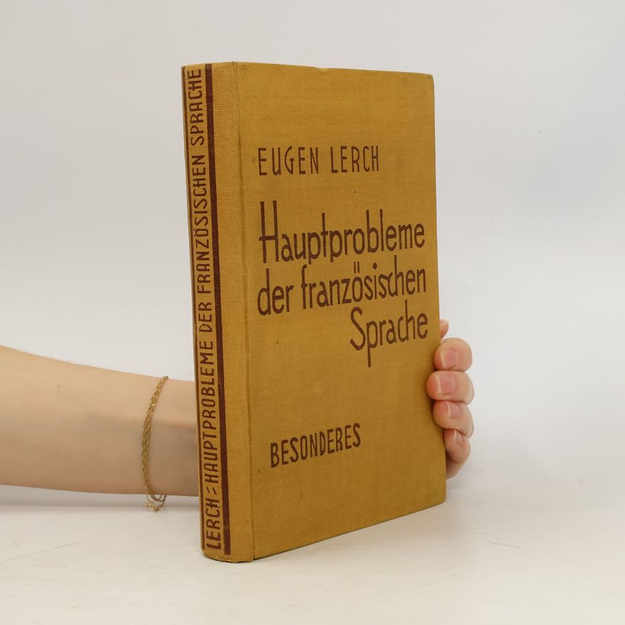 Eugen Lerch Hauptprobleme der französischen Sprache