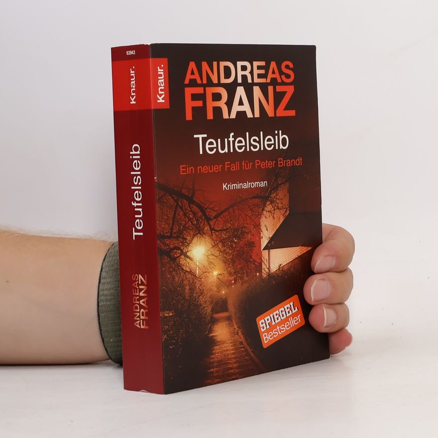 Andreas Franz Teufelsleib: Ein neuer Fall für Peter Brandt