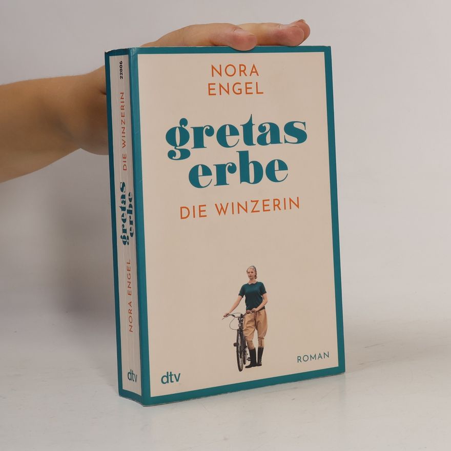 Nora Engel Gretas Erbe Die Winzerin