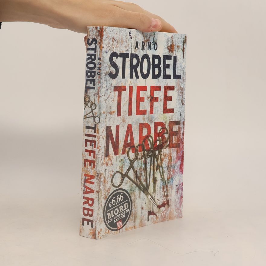 Arno Strobel Im Kopf des Mörders - tiefe Narbe