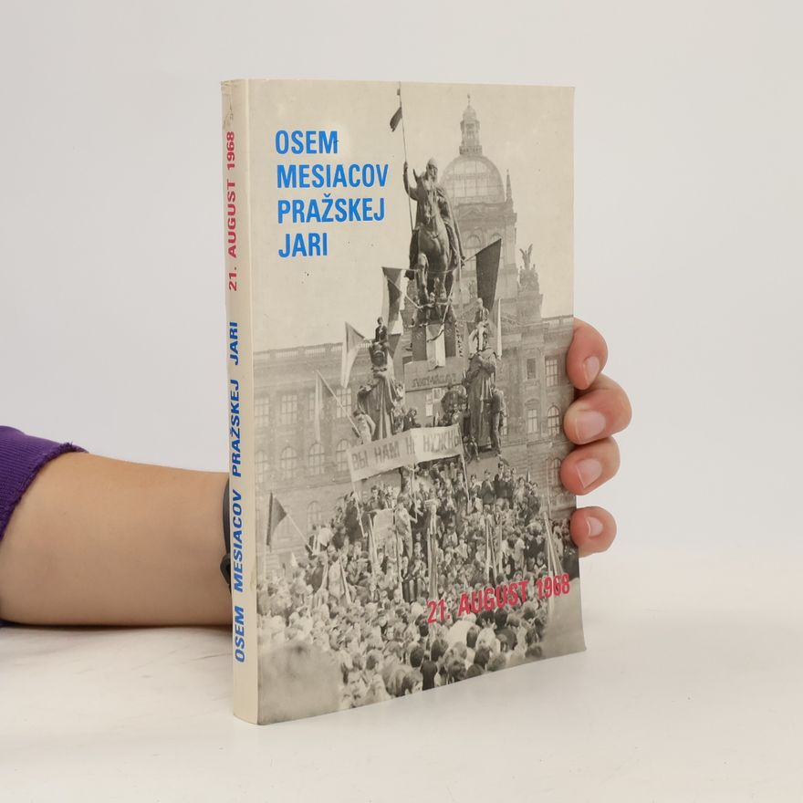 Josef Domaňský Osem mesiacov Pražskej jari: 21. august 1968