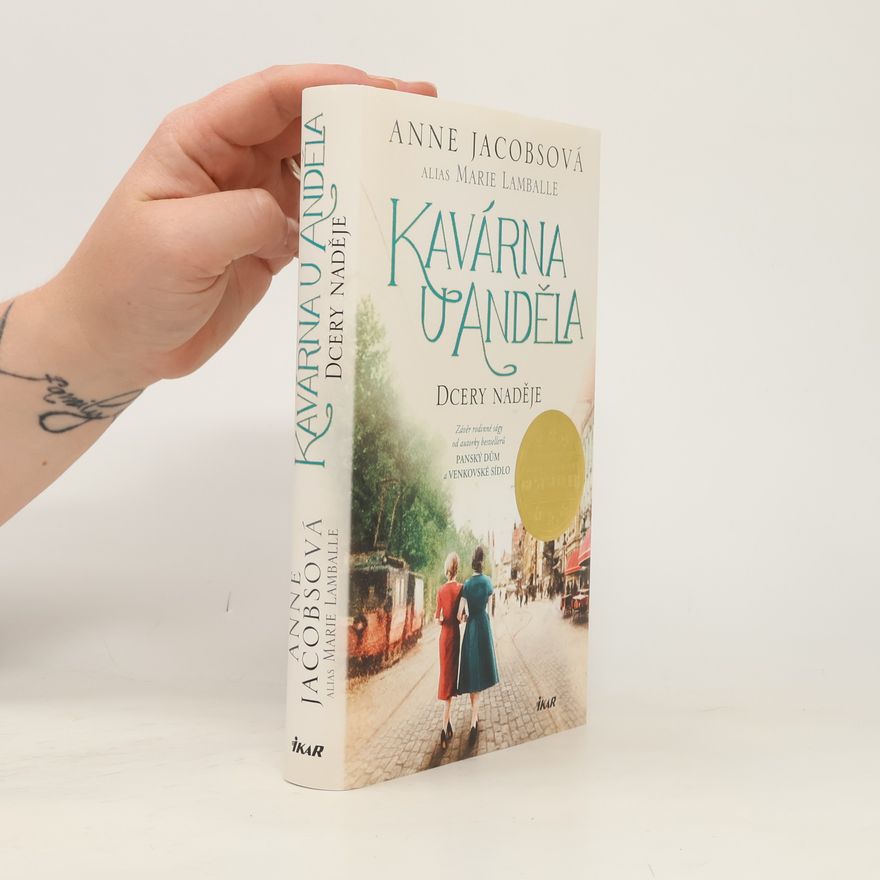 Anne Jacobs Kavárna U Anděla. Dcery naděje