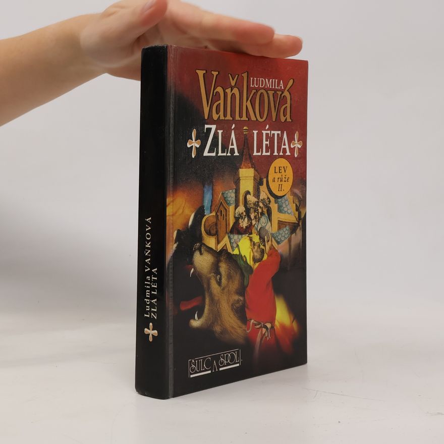 Ludmila Vaňková Zlá léta. Lev a růže II.