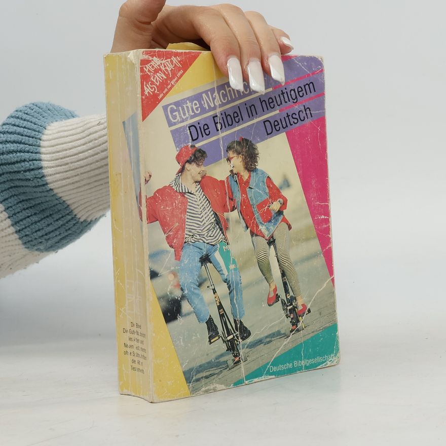 Autorenkollektiv Gute Nachricht. Die Bibel in heutigem Deutsch