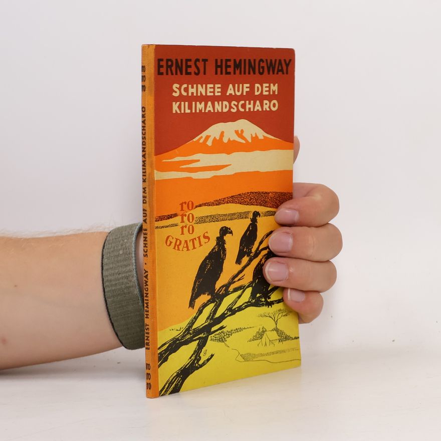 Ernest Hemingway Schnee auf dem Kilimandscharo