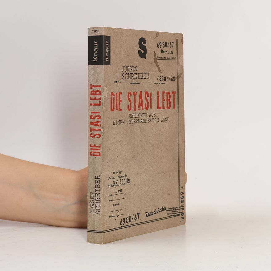 Jürgen Schreiber Die Stasi lebt