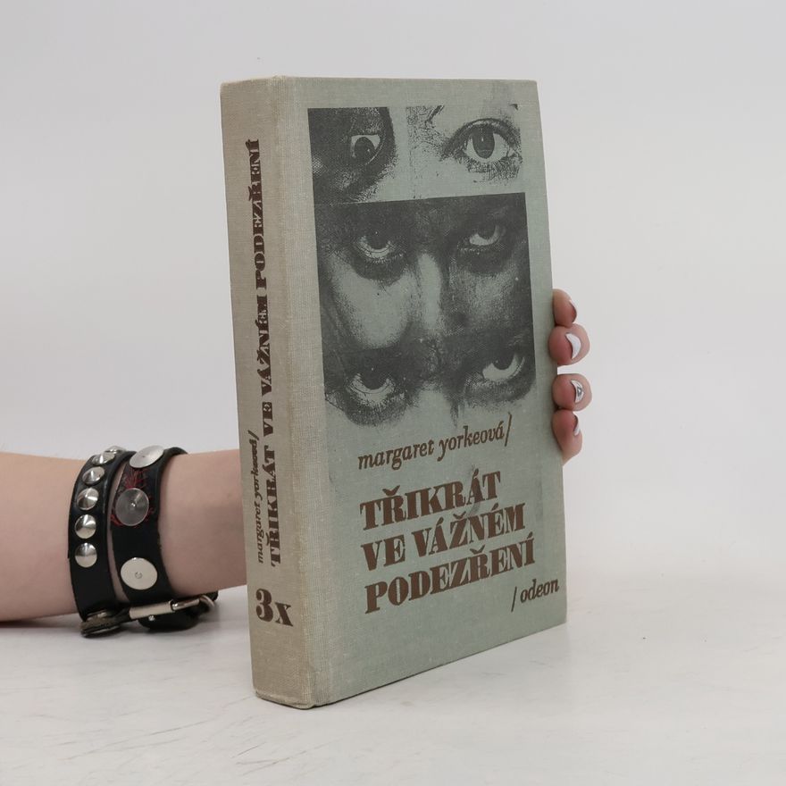 Margaret Yorke Třikrát ve vážném podezření