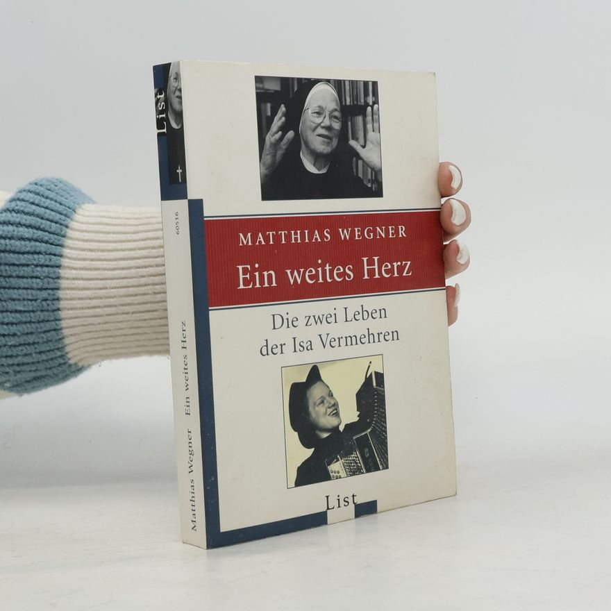 Matthias Wegner Ein weites Herz
