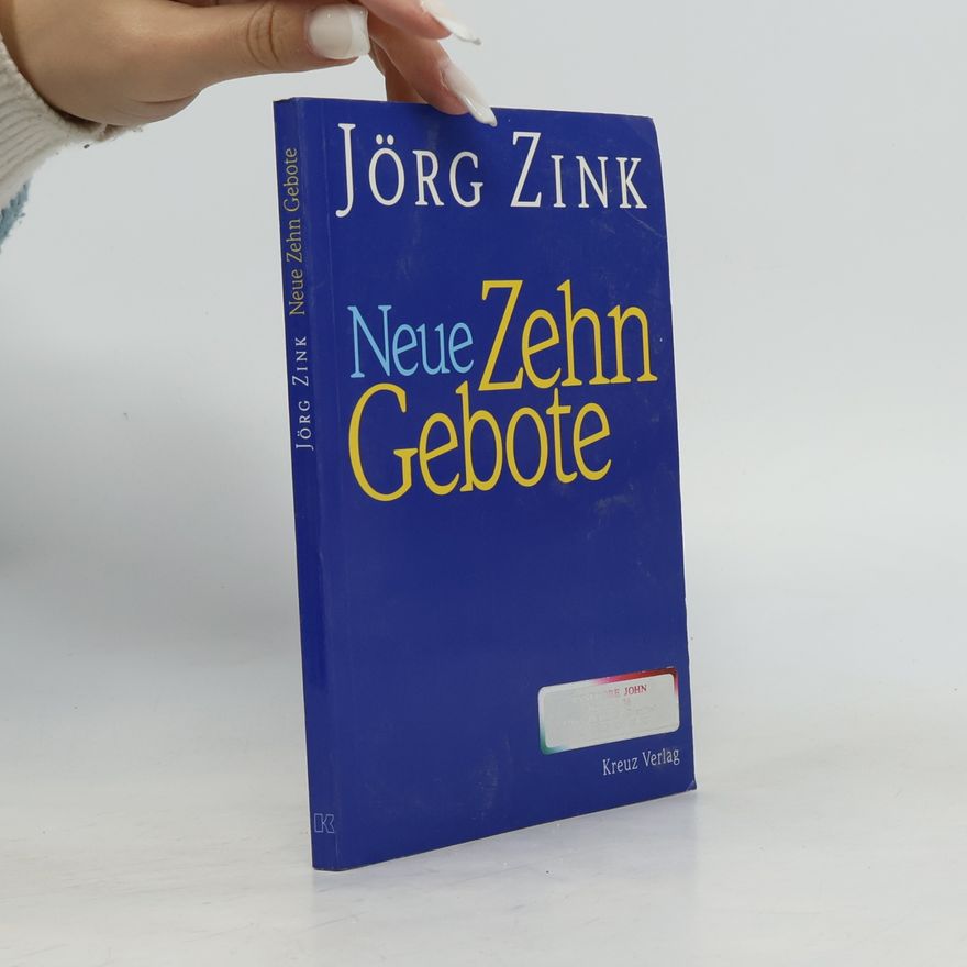 Jörg Zink Neue Zehn Gebote