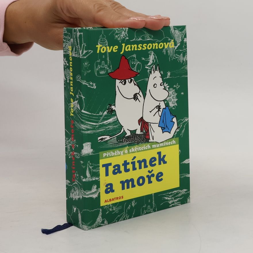 Tove Jansson Tatínek a moře