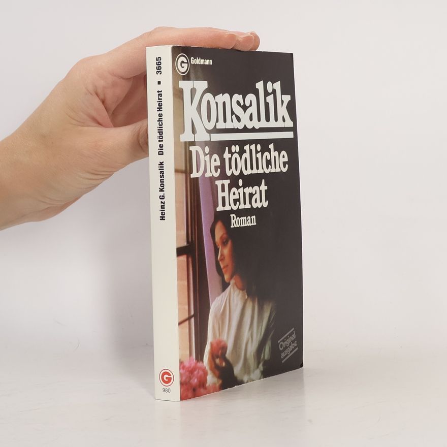 Heinz Günther Konsalik Die tödliche Heirat