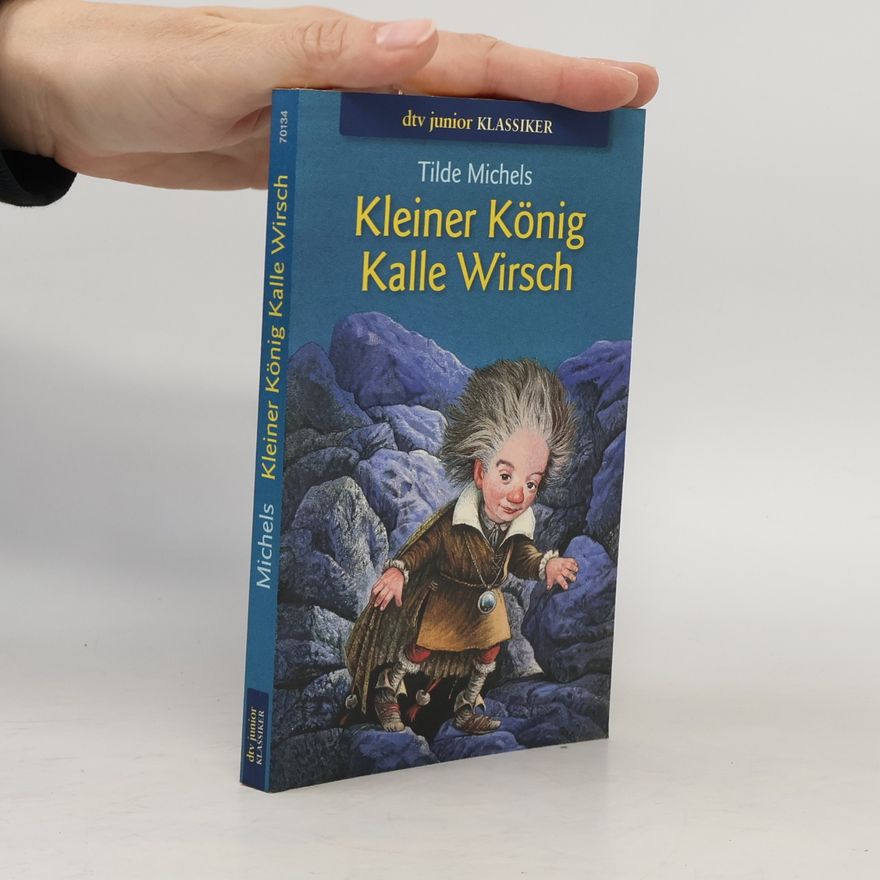 Tilde Michels Kleiner König Kalle Wirsch