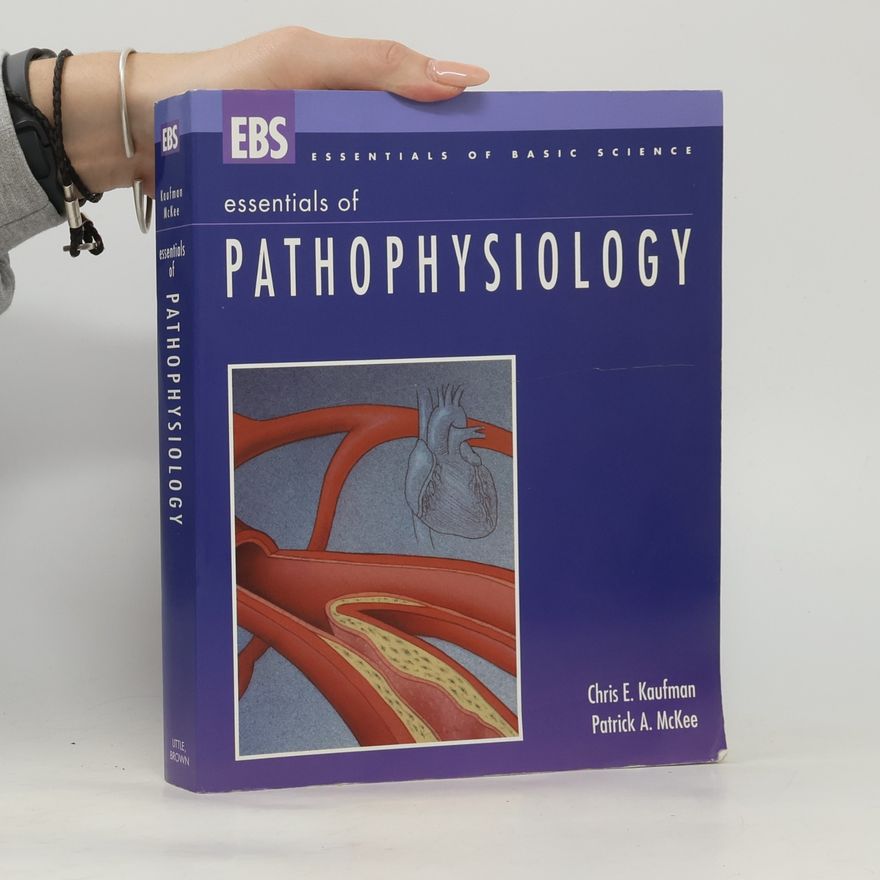 Patrick A. McKee Essentials of pathophysiology