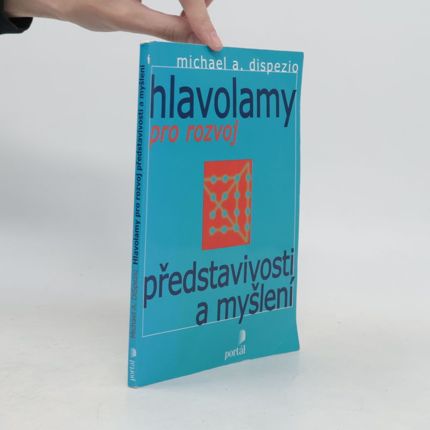 Myron Miller Hlavolamy pro rozvoj představivosti a myšlení