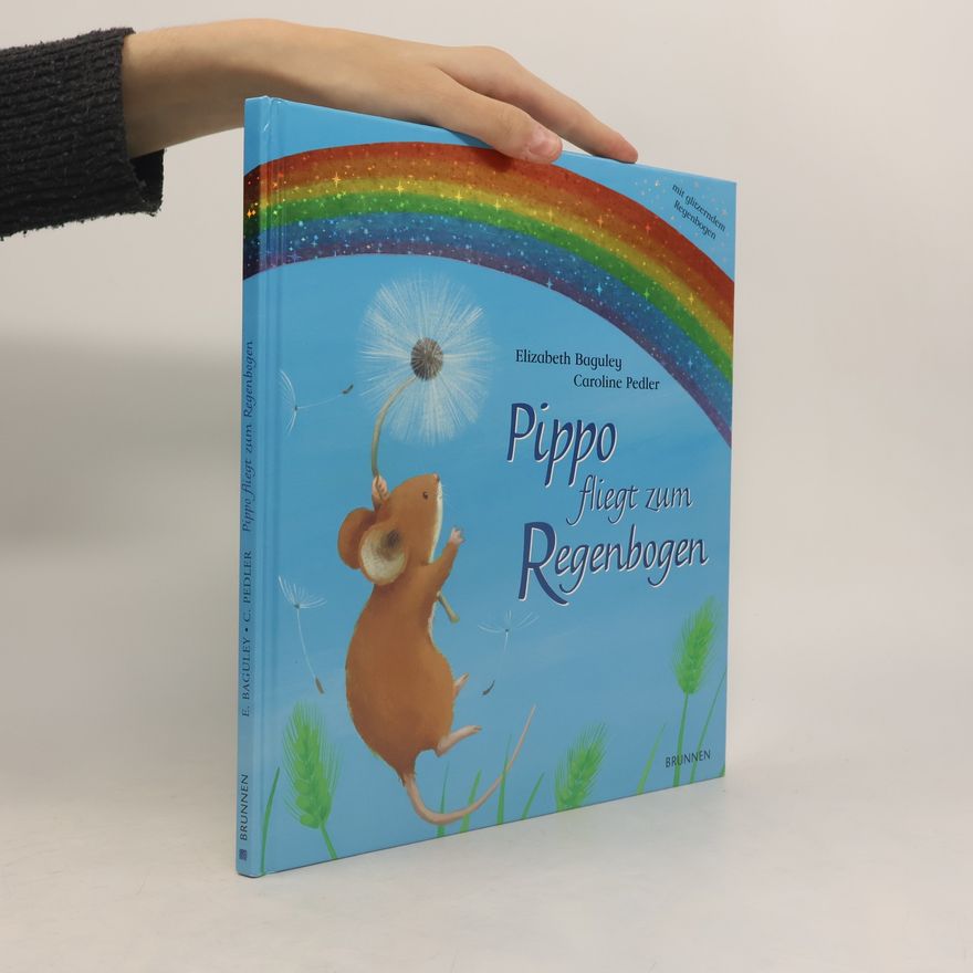 Elizabeth Baguley Pippo fliegt zum Regenbogen
