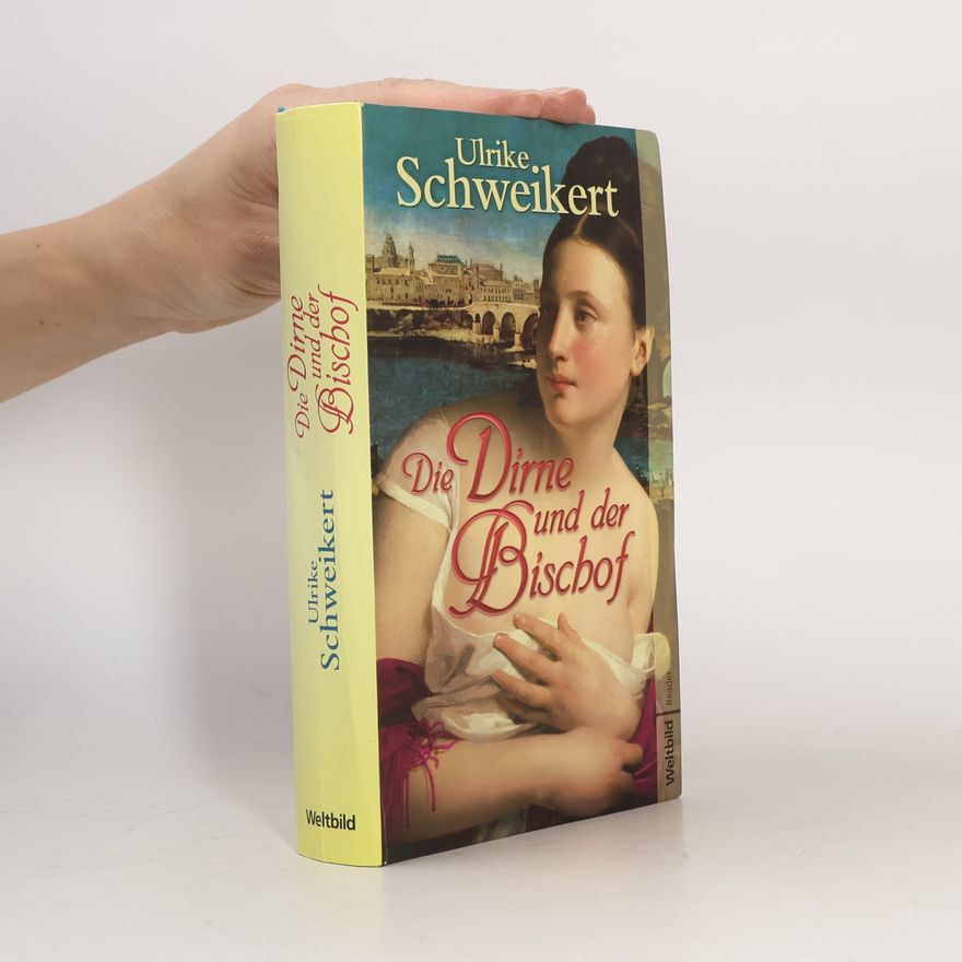 Ulrike Schweikert Die Dirne und der Bischof