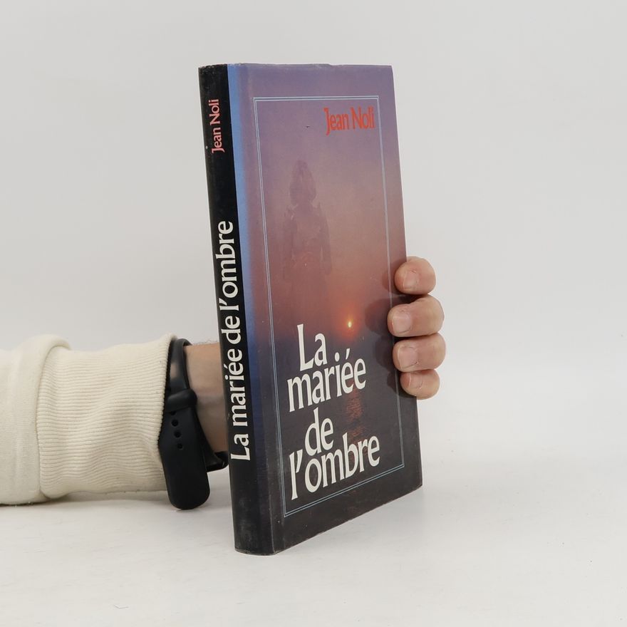 Jean Noli La mariée de l'ombre