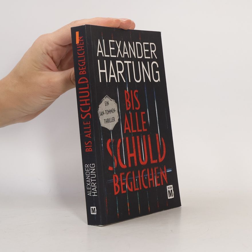 Alexander Hartung Bis alle Schuld beglichen